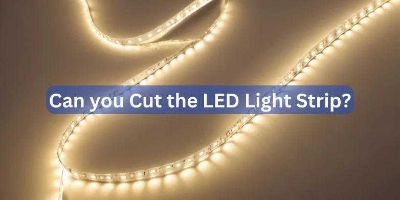 Can you Cut the LED Light Strip?